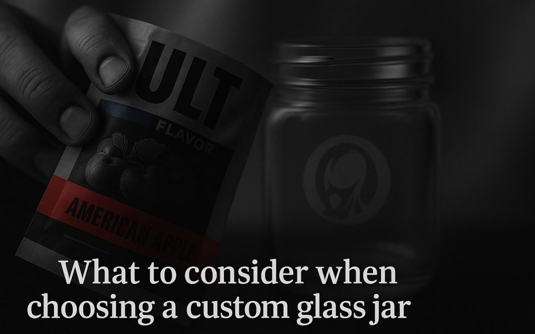 What to consider when choosing a custom glass jar manufacturer